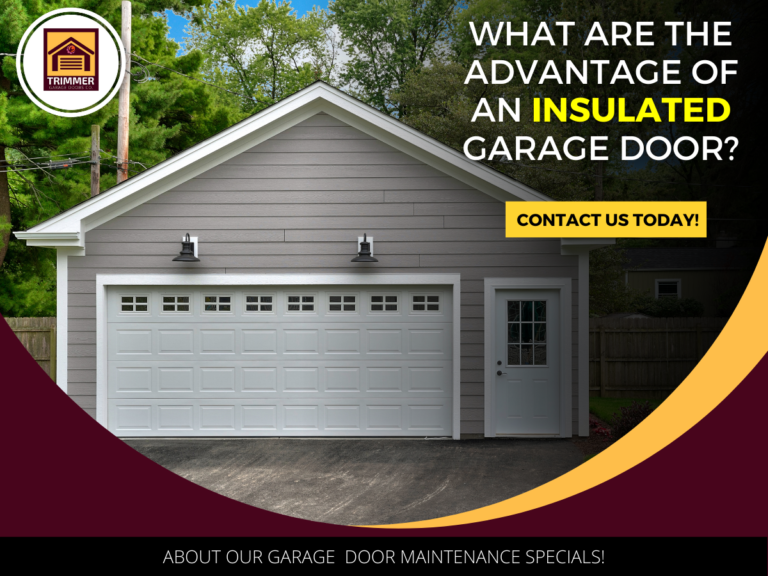 What Are The Advantage Of An Insulated Garage Door?