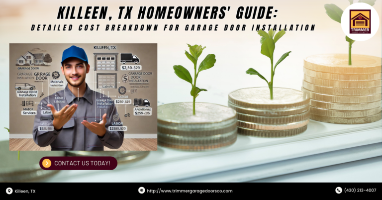 Killeen, TX Homeowners' Guide: Detailed Cost Breakdown for Garage Door Installation 7 Killeen, TX Homeowners’ Guide: Detailed Cost Breakdown for Garage Door Installation