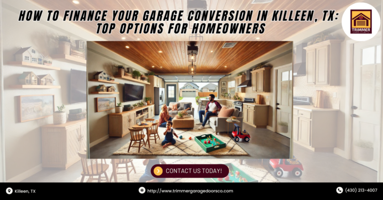 How to Finance Your Garage Conversion in Killeen, TX: Top Options for Homeowners 3 How to Finance Your Garage Conversion in Killeen, TX: Top Options for Homeowners
