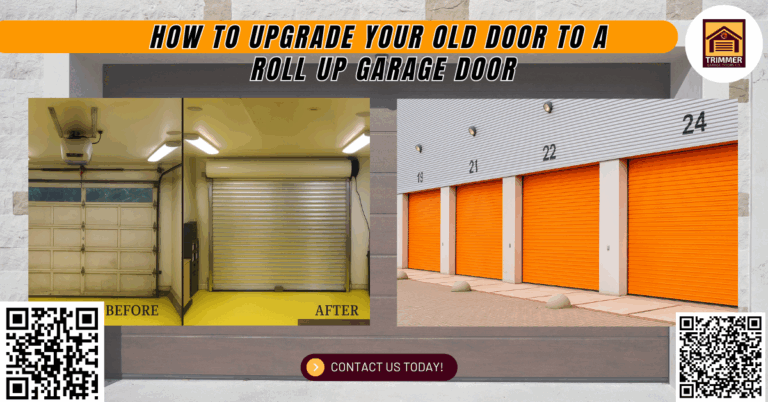 How to Upgrade Your Old Door to a Roll-Up Garage Door 6 How to Upgrade Your Old Door to a Roll-Up Garage Door - Trimmer Garage Doors Co.